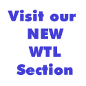 Visit our NEW WTL Section