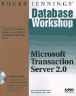 Microsoft Transaction Server 2.0 (Roger Jennings' Database Workshop)