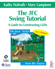 The JFC Swing Tutorial: A Guide to Constructing GUIs