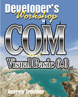 Developer's Workshop to Com and Visual Basic 6.0