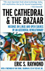 The Cathedral and the Bazaar: Musings on Linux and Open Source by an Accidental Revolutionary